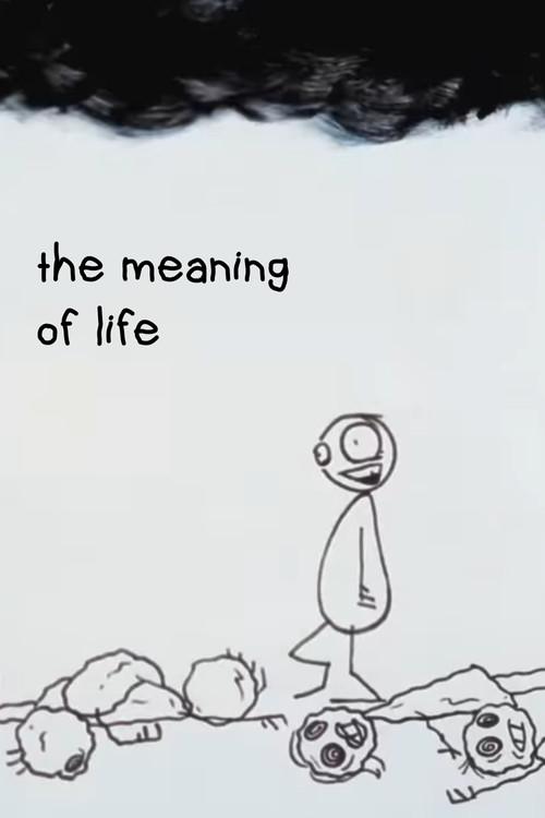 The Meaning of Life 2005 official movie poster