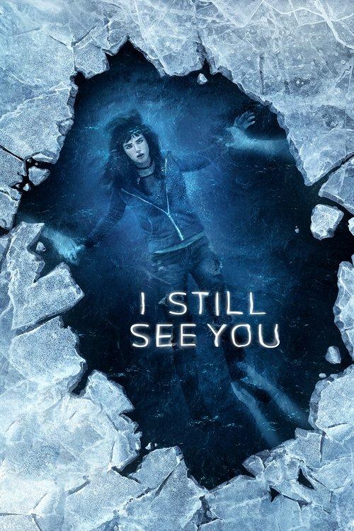 I Still See You 2018 official movie poster