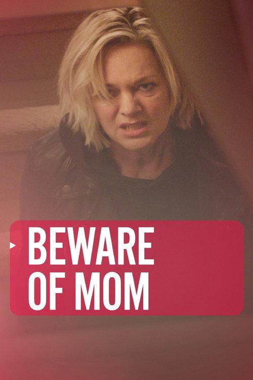 Beware of Mom 2021 official movie poster