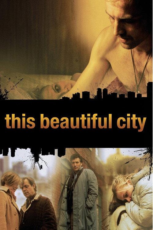 This Beautiful City 2007 official movie poster