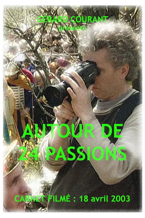 Autour de 24 Passions 2015 official movie poster