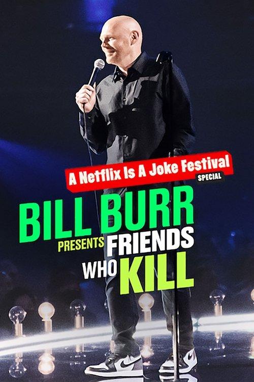Bill Burr Presents: Friends Who Kill 2022 official movie poster