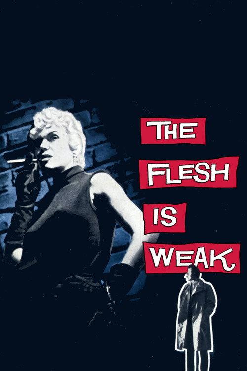 The Flesh Is Weak 1957 official movie poster