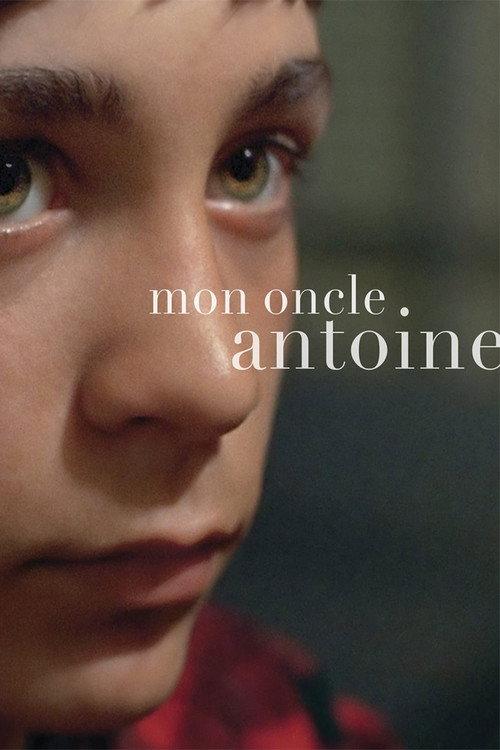 Mon oncle Antoine 1971 official movie poster