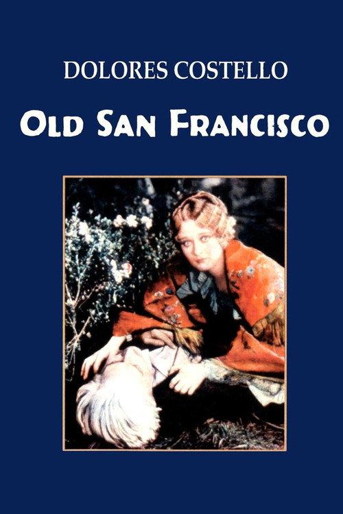 Old San Francisco 1927 official movie poster