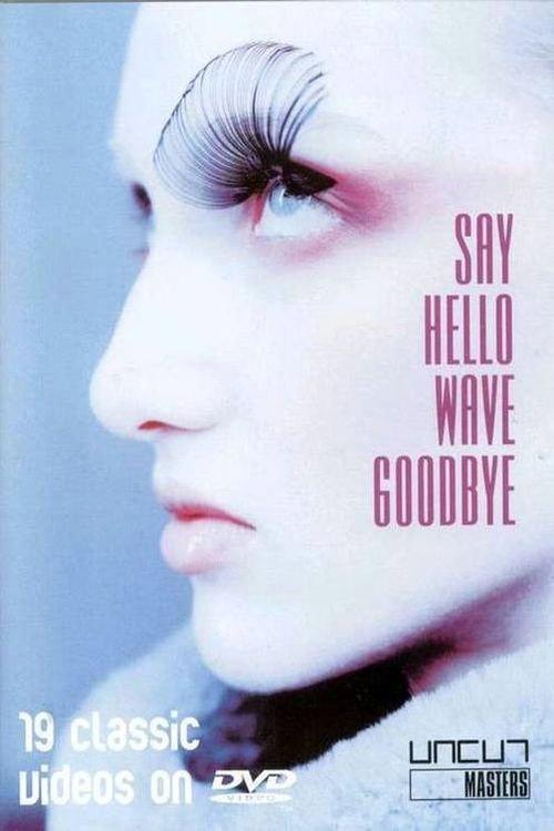 Say Hello, Wave Goodbye 2005 official movie poster