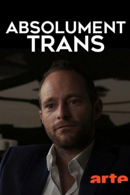 Absolutely Trans Is Beautiful! 2017 official movie poster