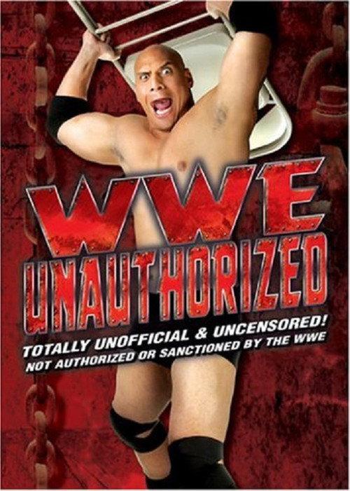 WWE: Unauthorized 2006 official movie poster