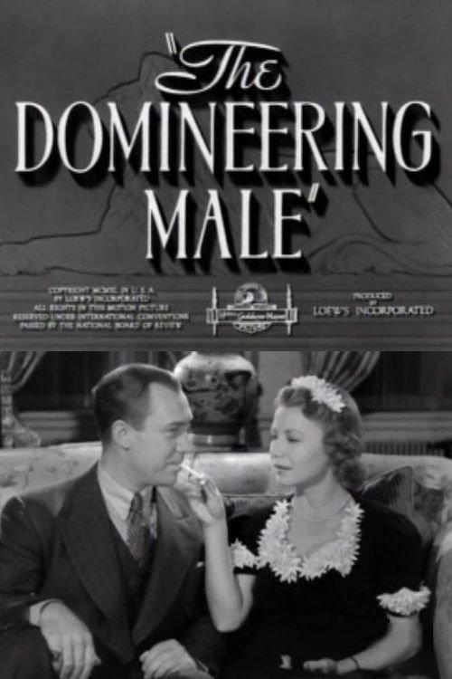 The Domineering Male 1940 official movie poster