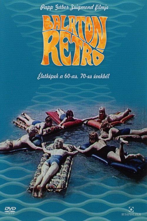 Balaton retró 2007 official movie poster