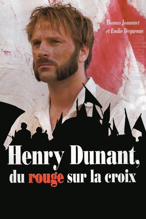 Henry Dunant: Red on the Cross 2007 official movie poster