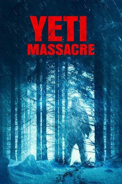 Yeti Massacre 2023 official movie poster