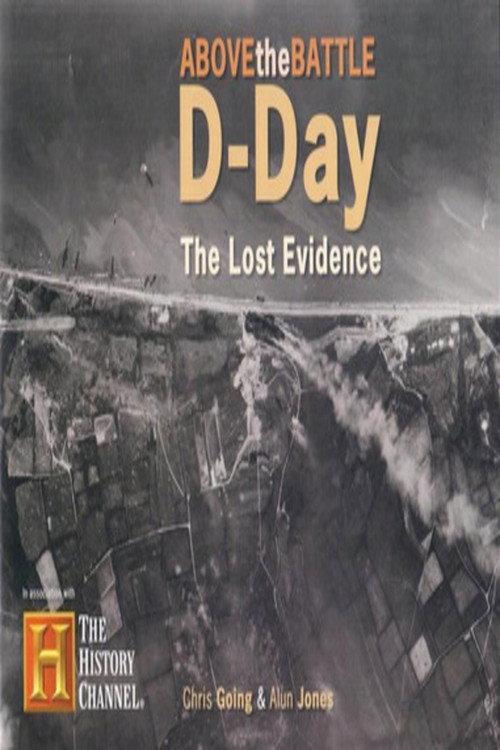 D-Day: The Lost Evidence 2004 official movie poster