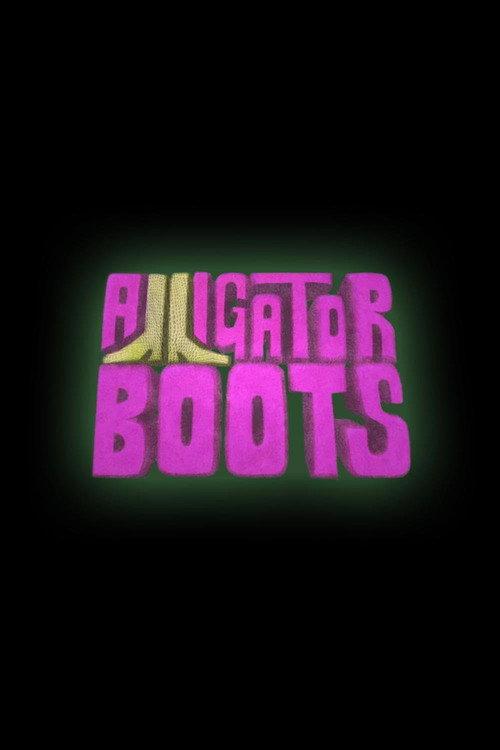 Alligator Boots 2008 official movie poster