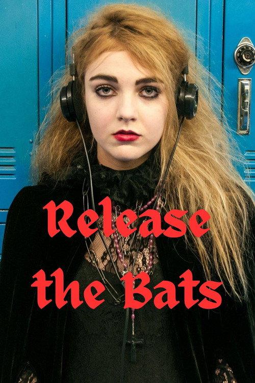 Release the Bats 2018 official movie poster