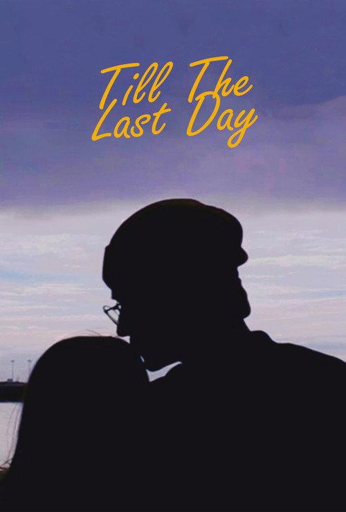 Till The Last Day 2019 official movie poster