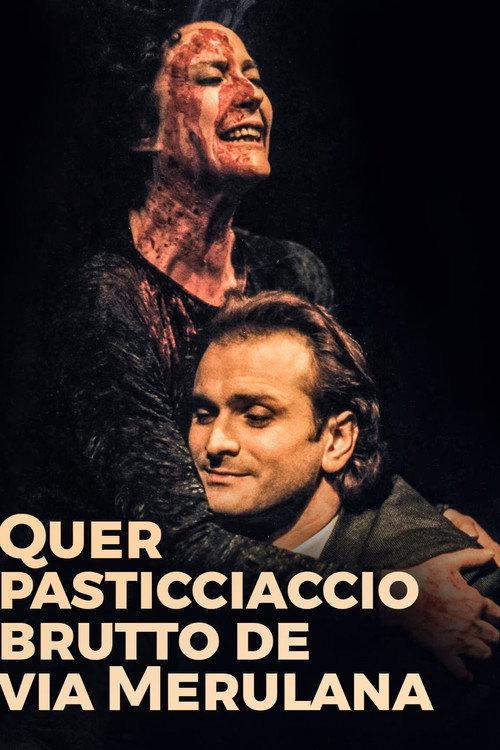 Quer pasticciaccio brutto de via Merulana (Teatro)  official movie poster