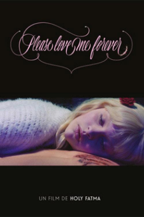 Please Love Me Forever 2016 official movie poster