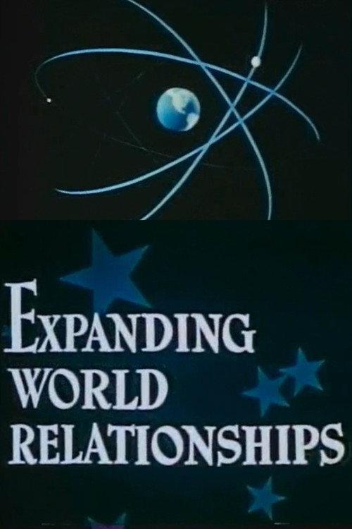 Expanding World Relationships 1947 official movie poster