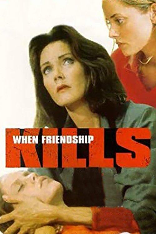 When Friendship Kills 1996 official movie poster