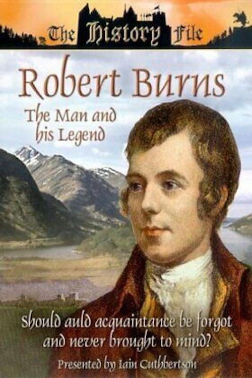 Robert Burns: The Man and His Legend 2005 official movie poster
