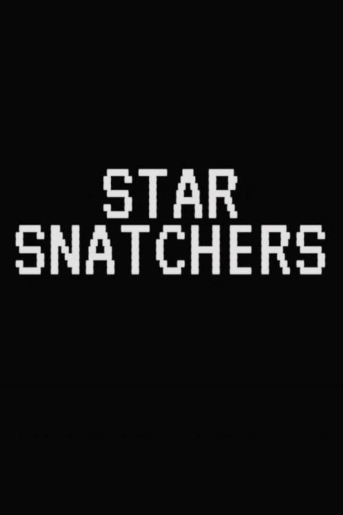 Star Snatchers 2022 official movie poster