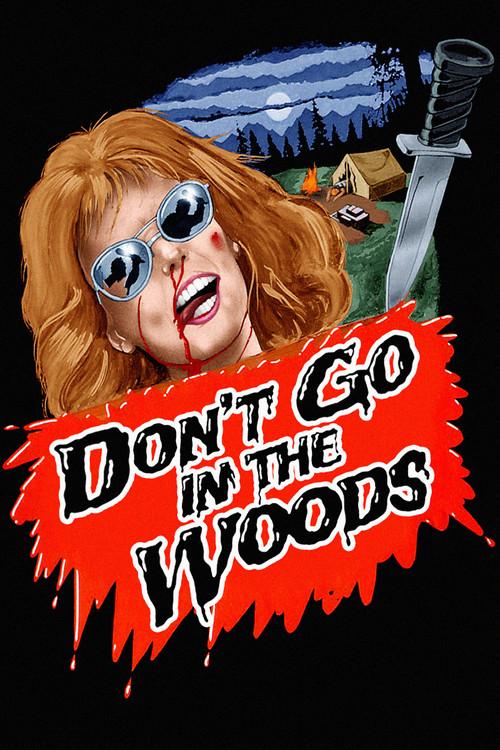 Don't Go in the Woods 1981 official movie poster