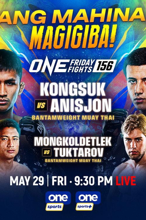 ONE Friday Fights 156: Kongsuk vs. Anisjon 2026 official movie poster