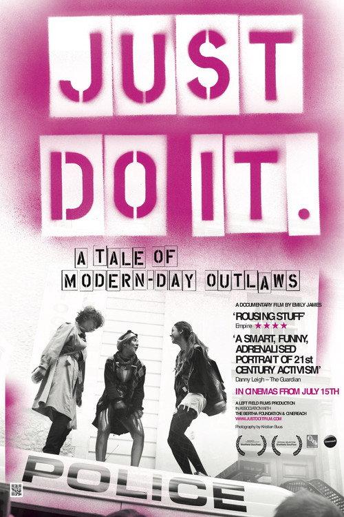 Just Do It: A Tale of Modern-day Outlaws 2011 official movie poster