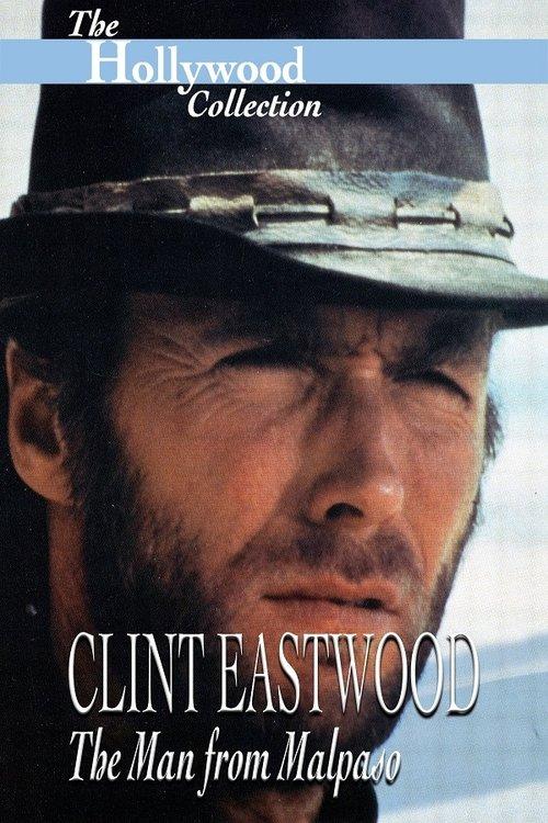 Clint Eastwood: The Man from Malpaso 1994 official movie poster