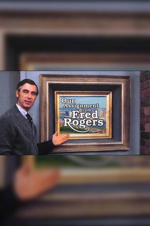 Our Assignment from Fred Rogers  official movie poster