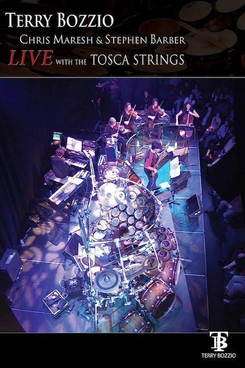 Terry Bozzio: Live with the Tosca Strings 2008 official movie poster
