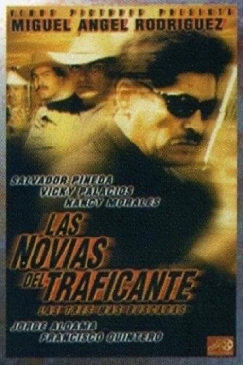 Las novias del traficante 1999 official movie poster