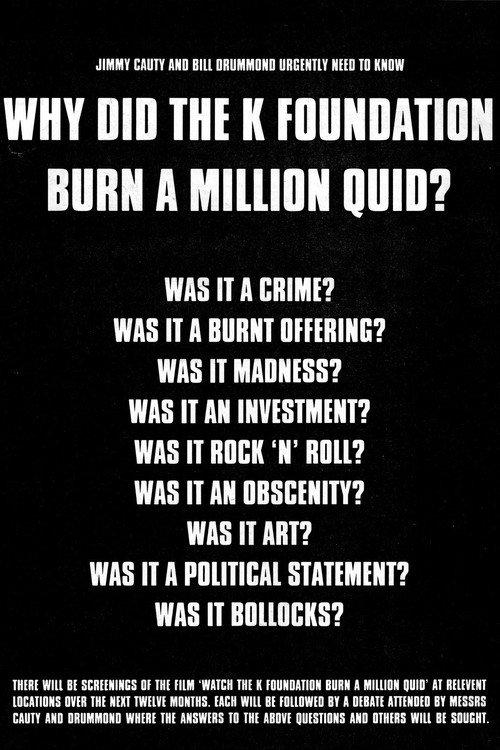 Watch The K Foundation Burn a Million Quid 1995 official movie poster