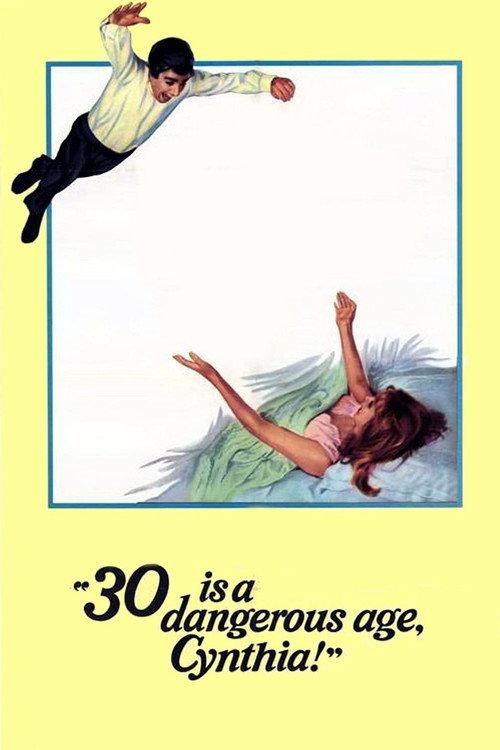 30 Is a Dangerous Age, Cynthia! 1968 official movie poster