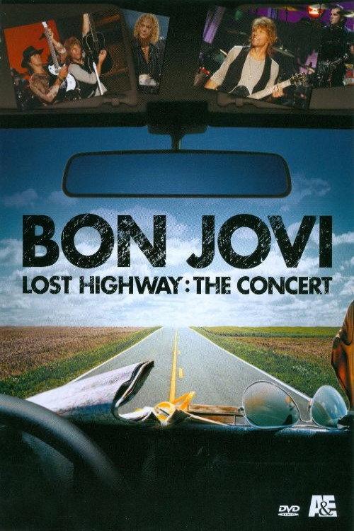 Bon Jovi: Lost Highway The Concert 2007 official movie poster