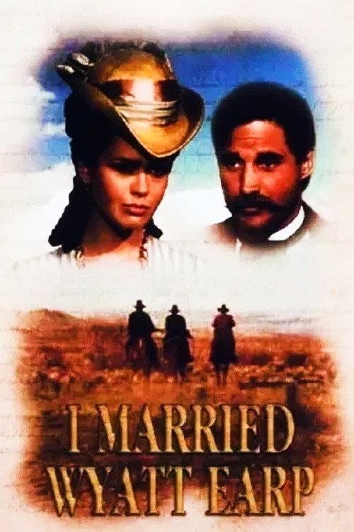 I Married Wyatt Earp 1983 official movie poster
