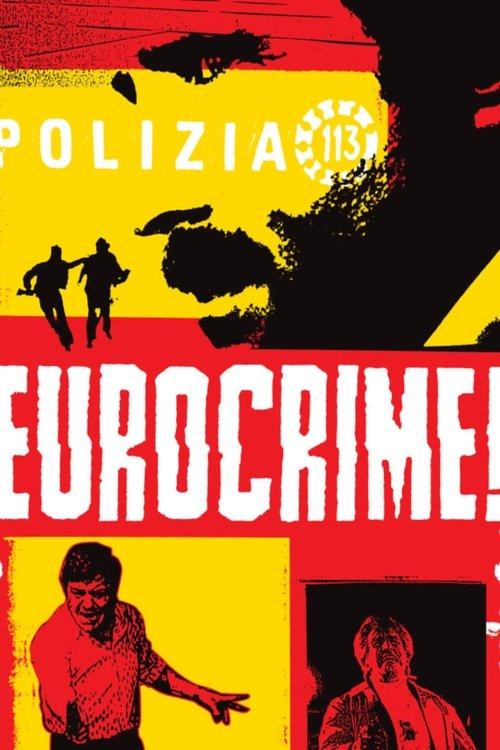 Eurocrime! The Italian Cop and Gangster Films That Ruled the '70s 2012 official movie poster