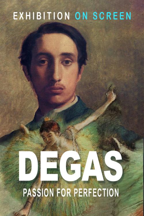 Degas: Passion for Perfection 2018 official movie poster