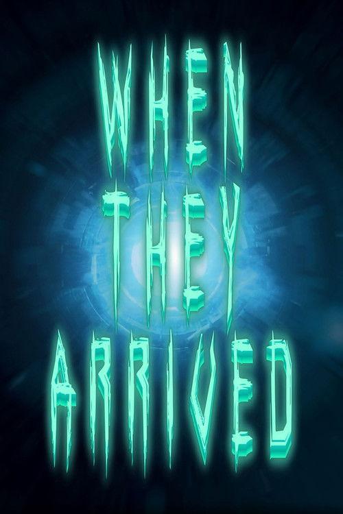 When They Arrived 2026 official movie poster
