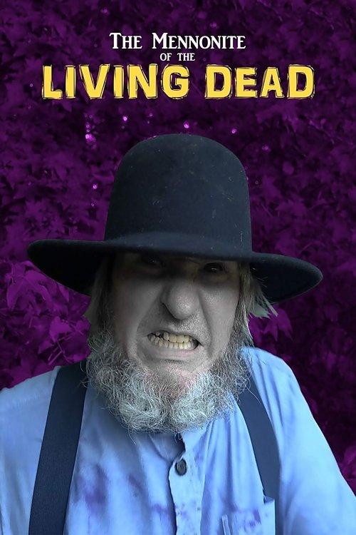 The Mennonite of the Living Dead 2019 official movie poster