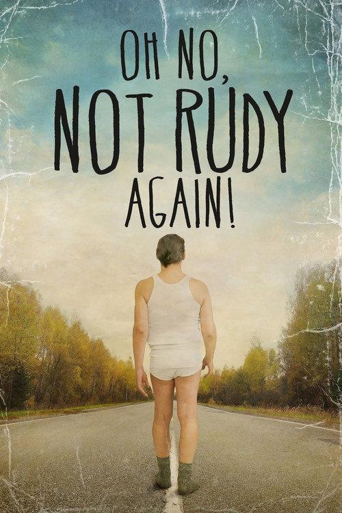 Oh No Not Rudy Again! 2015 official movie poster