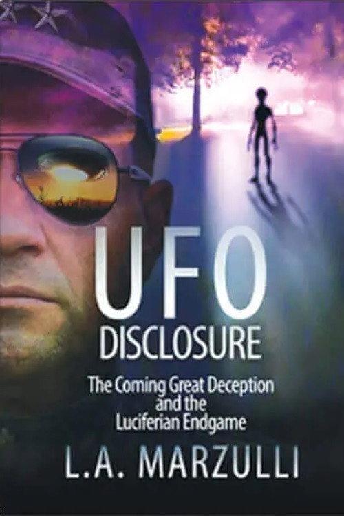 UFO Disclosure Part 1: The Coming Great Deception and the Luciferian Endgame 2021 official movie poster