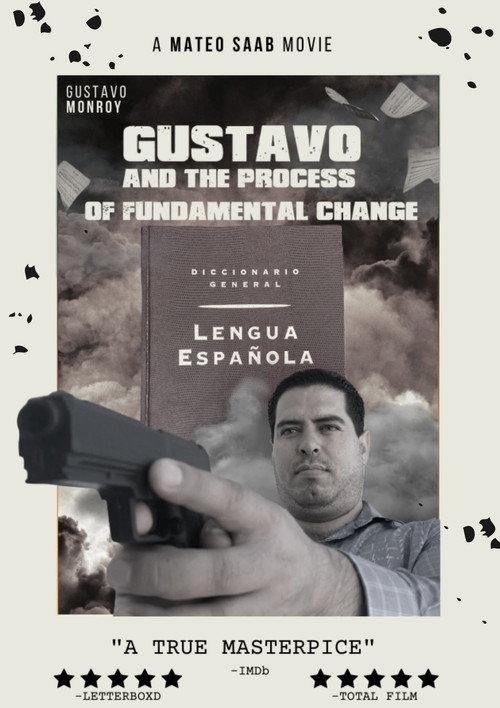 Gustavo y el Proceso Fundamental del Cambio 2023 official movie poster