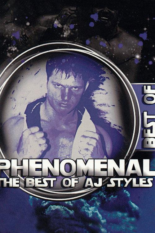 Phenomenal: The Best of AJ Styles 2004 official movie poster