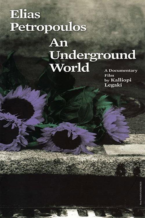 Elias Petropoulos: An Underground World 2005 official movie poster