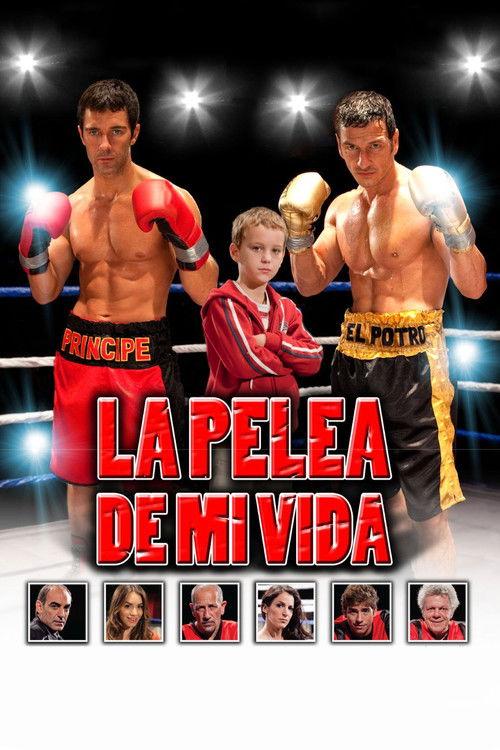 La pelea de mi vida 2012 official movie poster