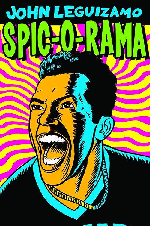 John Leguizamo: Spic-O-Rama 1993 official movie poster