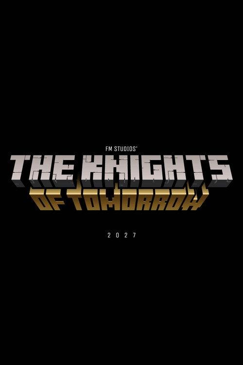 The Knights of Tomorrow official movie poster