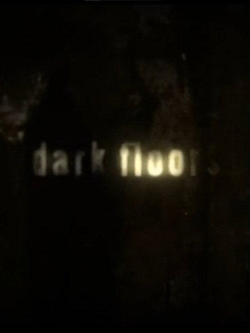 Dark Floors 2007 official movie poster